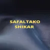 About Safaltako Shikhar Song