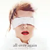 About All Over Again Song