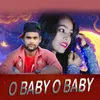 About O Baby O Baby Song