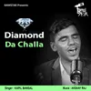 About Diamond Ka Challa Song