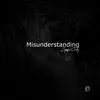 About Misunderstanding Song