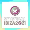 Senssual Ibiza 2021 Ibiza Mix