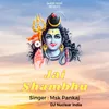 About Jai Shambhu Song