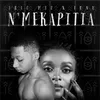 About N'Mekapitia Song