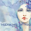 About Dreaming of You Song