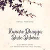About Humare Bhagya Bade Balwan Song