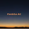 About Pankha Ac Song