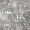 Dear Ben,