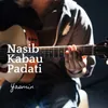 About Nasib Kabau Padati Song