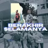 About Berakhir Selamanya Song