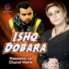 About Ishq Dobar Song