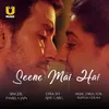 About Seene Mai Hai Song