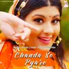 About Chanda So Pyaro Song