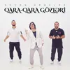 About Qara-Qara Gözləri Song
