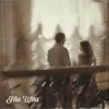 About Fine Wine Song