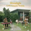 About Moonlight (Acoustic) Live Song