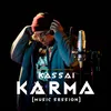 About Karma Music Session Song