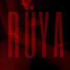 About Rüya Song