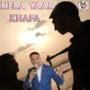 About Mera Yaar Khafa Song