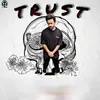 About Trust Song