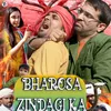 About Bharosa Zindagi Ka Song