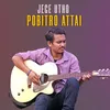 About Jege Utho Probitro Attai Song