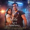 About Saath Kya Nibhaoge Song