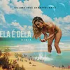 About Ela É Dela Remix Song
