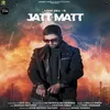 About Jatt Matt Song