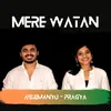 About Mere Watan Song