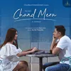 About Chand Mera Song