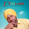 About Desi Look Song