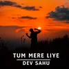 Tum Mere Liye