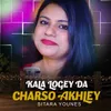About Kala Logey Da Charso Akhley Song