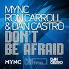 Don't Be Afraid Original Mix