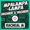 About Mpalampalampa (Higher & Higher) Song