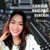 Cukuik Sampai Disiko