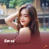 About Em Về Kẻo Trời Mưa Song