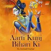 About Aarti Kunj Bihari Ki Song
