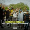 About Grosse moula Song