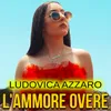 About L'ammore overe Song