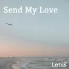 About Send My Love Song