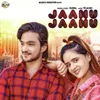 About Jaanu Jaanu Song