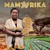 About Mam'afrika Song