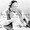 About Dayar E Madinah Song