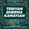 About Teriyan Bheema Kamayian Song