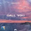 About Call You Song