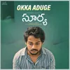 About Okka Aduge From "Surya" Song