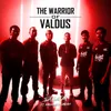 About The Warrior of Valdus Song