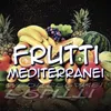 Frutti mediterranei